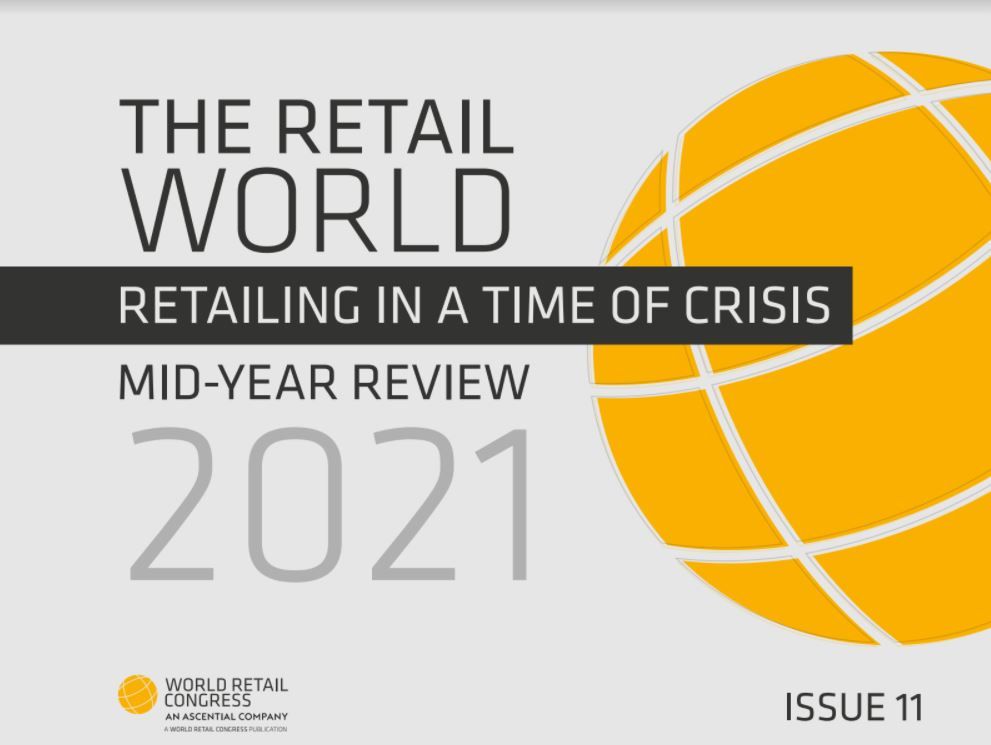 Issue 11: The Retail World 2021 - A Mid-Year Review